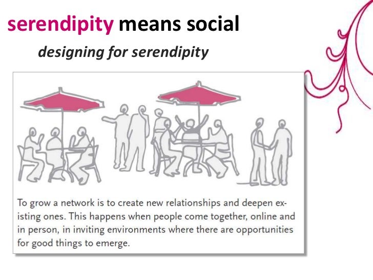 Serendipity happens in life and business