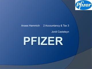 Anass Hammich     2 Accountancy & Tax 3Jordi Casteleyn   Pfizer	 