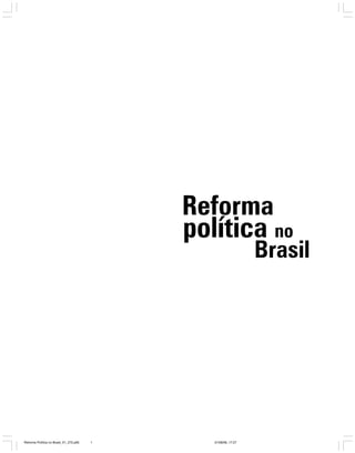 Reforma Política no Brasil_01_272.p65   1   01/08/06, 17:27
 