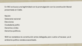 En 1812 se busca una legitimidad con la promulgación con la constitución liberal
presentada en Cádiz.
Nación
Soberanía nac...
