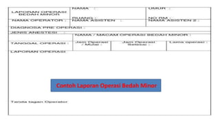 Contoh Laporan Operasi Bedah Minor
 