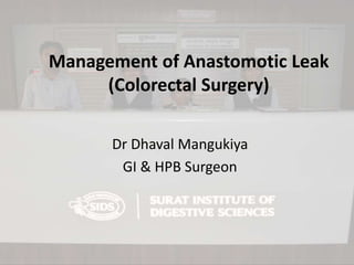 Anastomotic leak colorectal surgery | PPTX