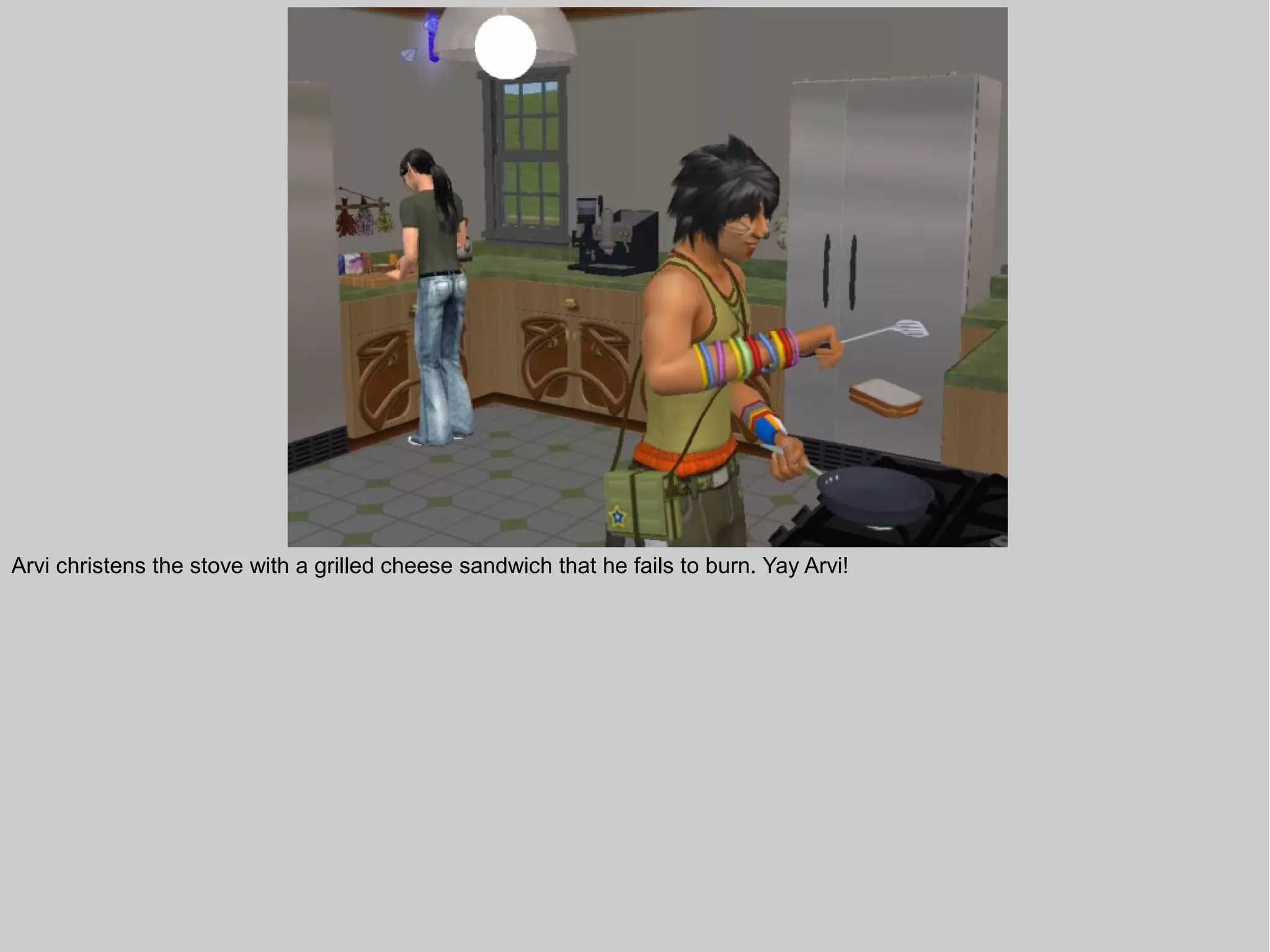 Arvi christens the stove with a grilled cheese sandwich that he fails to burn. Yay Arvi!
 