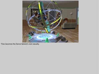 Theo becomes the Dance Sphere's next casualty.
 