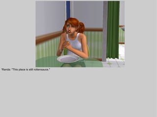 'Randa: "This place is still rottensauce."
 