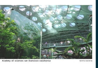 California Academy of Sciences / Renzo Piano by Anat gurfinkel