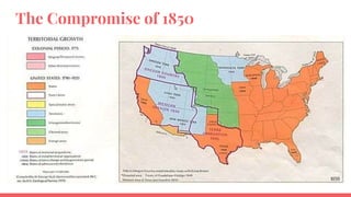 The Compromise of 1850
 