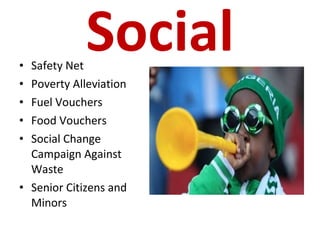 Social Safety Net Poverty Alleviation Fuel Vouchers Food Vouchers Social Change  Campaign Against Waste Senior Citizens and Minors 