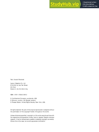 Text: Anatoli Podoksik
Layout: Baseline Co. Ltd
61A-63A Vo Van Tan Street
4th floor
District 3, Ho Chi Minh City
ISBN : 978-1-78042-299-2
© Confidential Concepts, worldwide, USA
© Sirrocco, London, UK (English version)
© Picasso Estate / Artists Rights Society, New York, USA
All rights reserved. No part of this may be reproduced or adapted without
the permission of the copyright holder, throughout the world.
Unless otherwise specified, copyright on the works reproduced lies with
the respective photographers, artists, heirs or estates. Despite intensive
research, it has not always been possible to establish copyright ownership.
Where this is the case, we would appreciate notification.
 