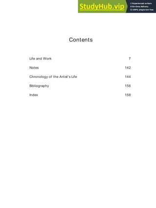 Contents
Life and Work 7
Notes 142
Chronology of the Artist's Life 144
Bibliography 156
Index 158
 