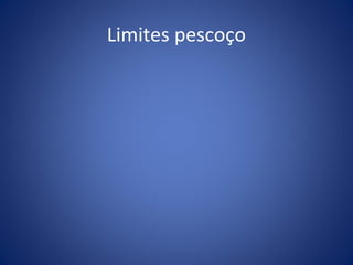 Limites pescoço

 