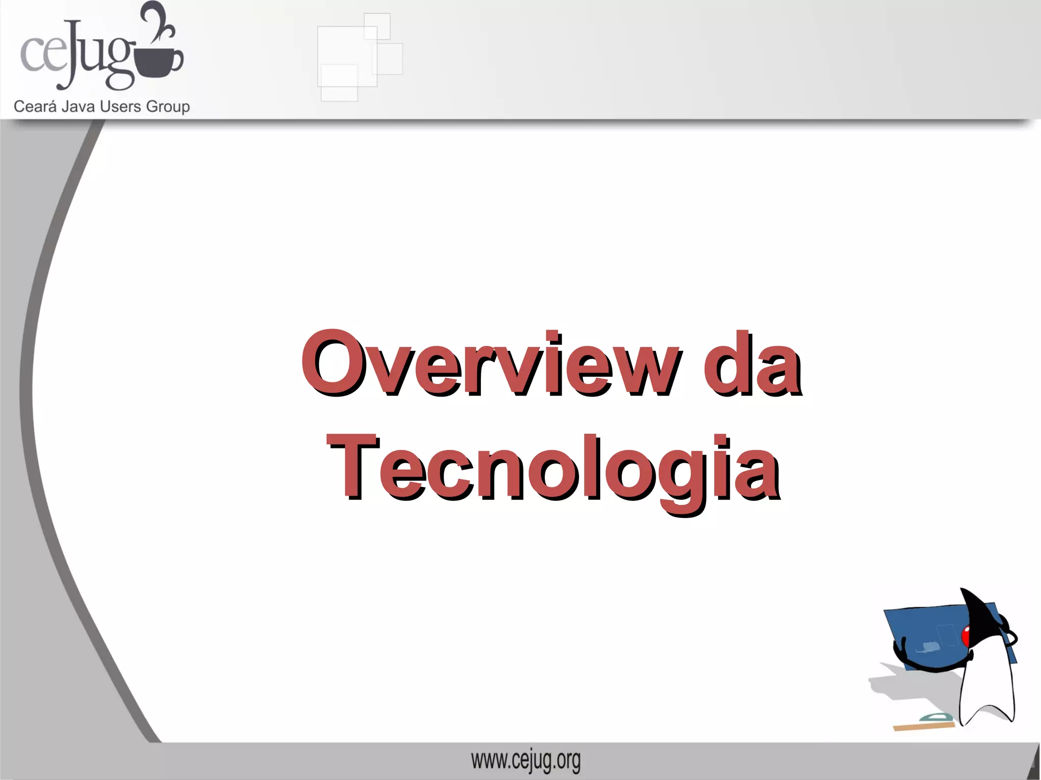 Overview da Tecnologia 