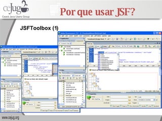 Por que usar JSF? JSFToolbox (1) 