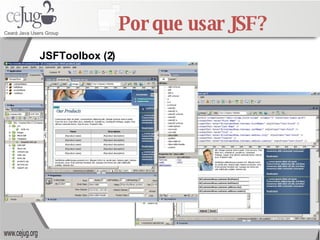 Por que usar JSF? JSFToolbox (2) 