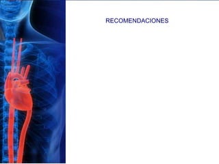 RECOMENDACIONES
 