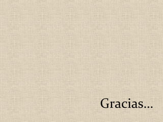 Gracias…
 