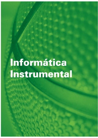 Informática
Instrumental
 
