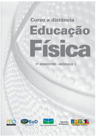 1º SEMESTRE - MÓDULO 1
Física
Educação
Curso a distância
 