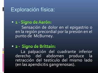 Exploración física:
 