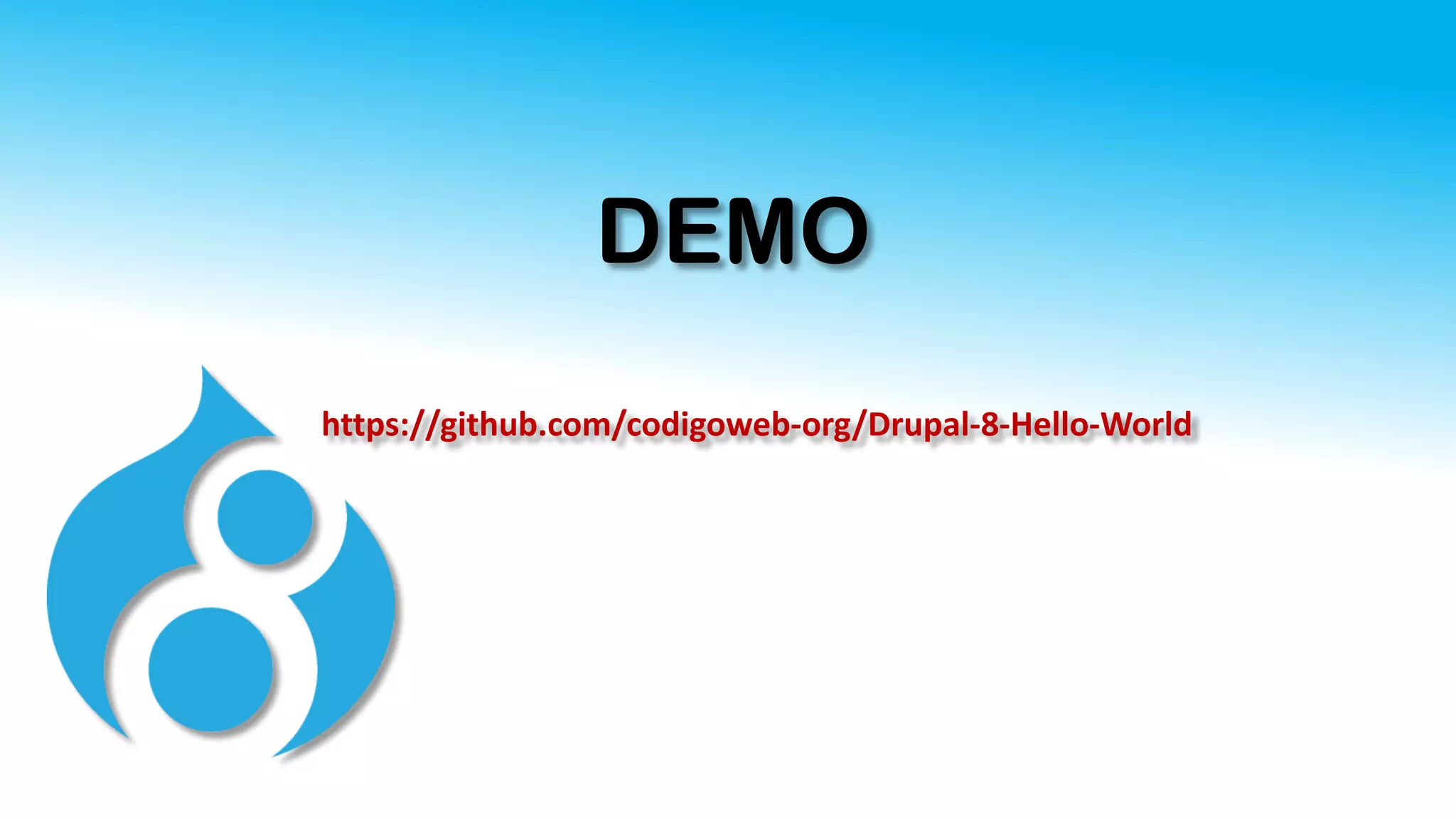 DEMO
https://github.com/codigoweb-org/Drupal-8-Hello-World
 