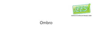 Ombro
 