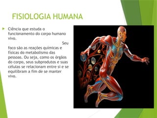 ANATOMIA E FISIOLOGIA- Divisões do corpo | PPTX