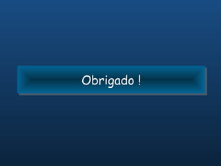 Obrigado !!
Obrigado
 