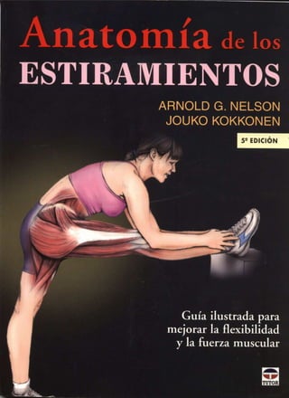 Anatomía de los estiramientos. Nelson, Kokkonen 5ta edición