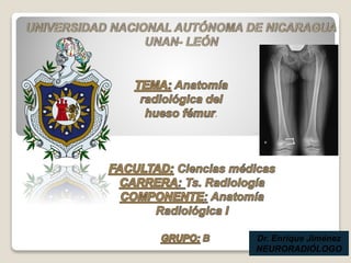 .
Dr. Enrique Jiménez
NEURORADIÓLOGO
 