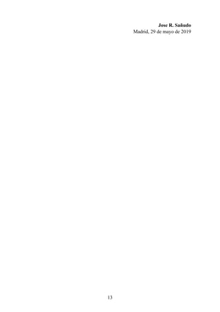 Jose R. Sañudo
Madrid, 29 de mayo de 2019
13
 