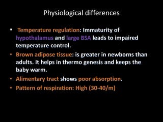 Physiological differences
•
 