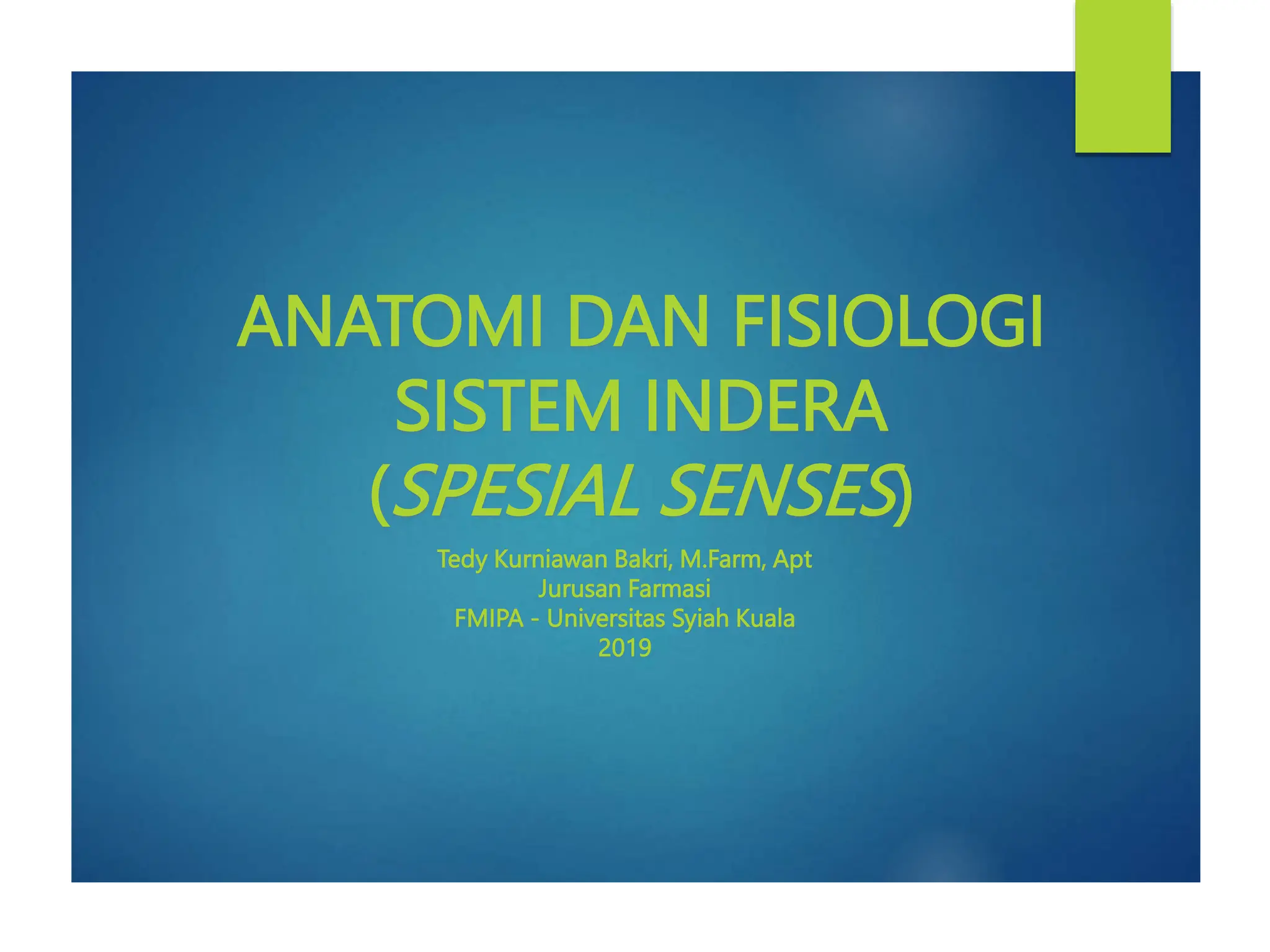 ANATOMI DAN FISIOLOGI SISTEM INDRA (SPECIAL SENSES).pptx