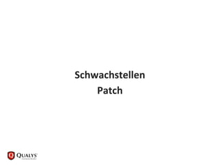 Schwachstellen
Patch
 