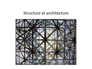 Structure et architecture 