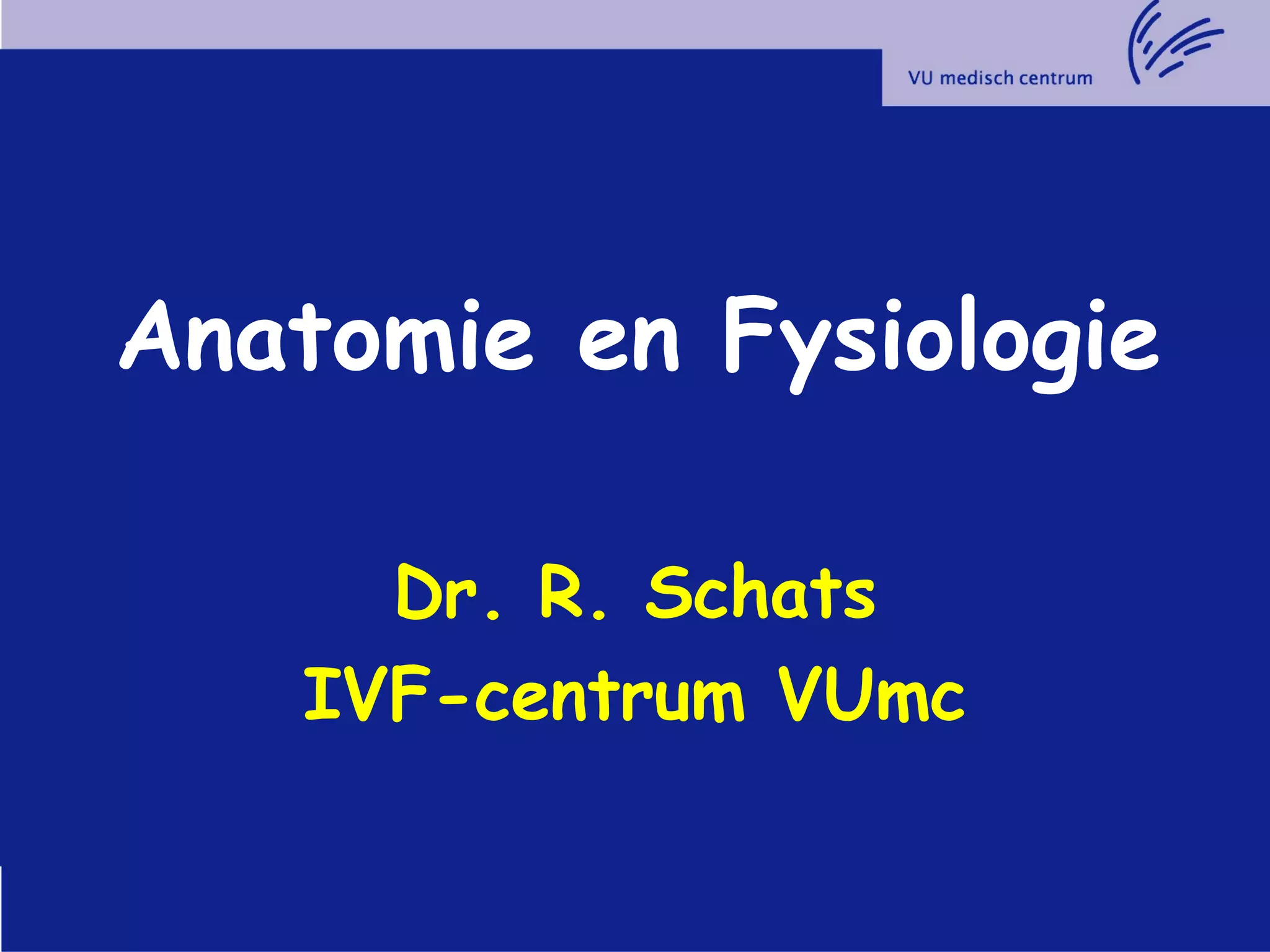 Anatomie en fysiologie | PPT