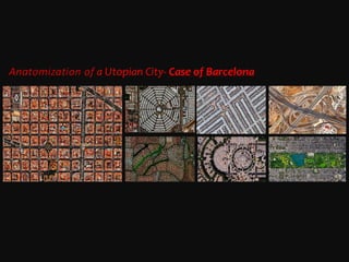 a Utopian City- Case of Barcelona  