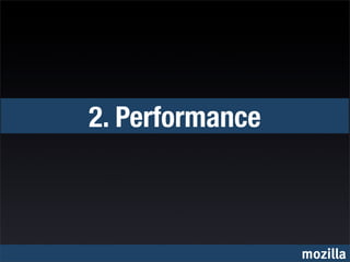 2. Performance



                 mozilla
 