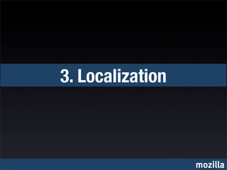 3. Localization



                  mozilla
 