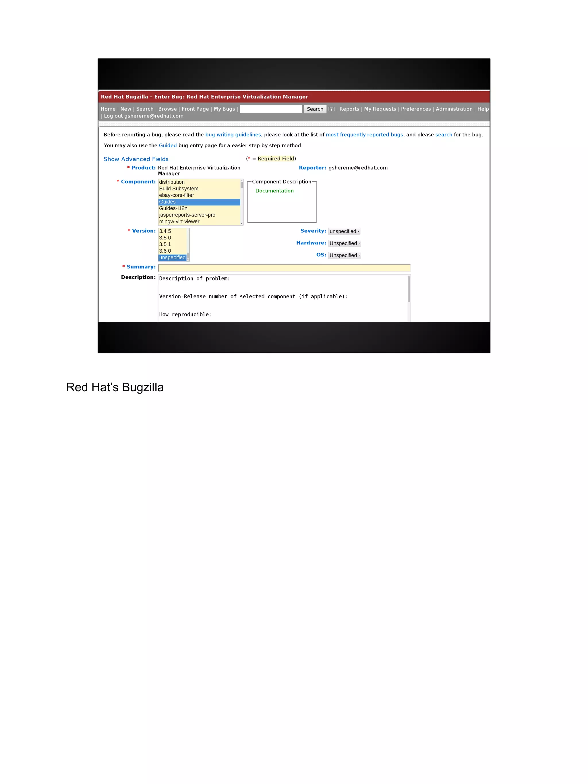Red Hat’s Bugzilla
 