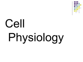 Cell Physiology 