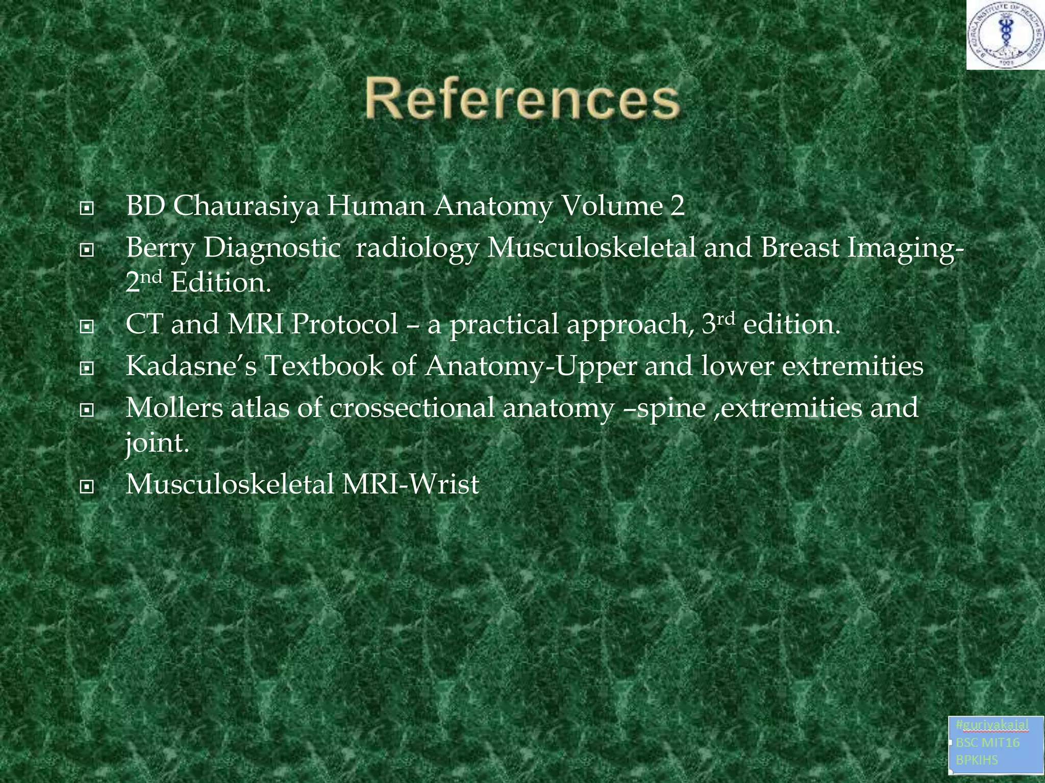 Anatomy and imaging of wrist joint (MRI AND XRAY) | PPTX