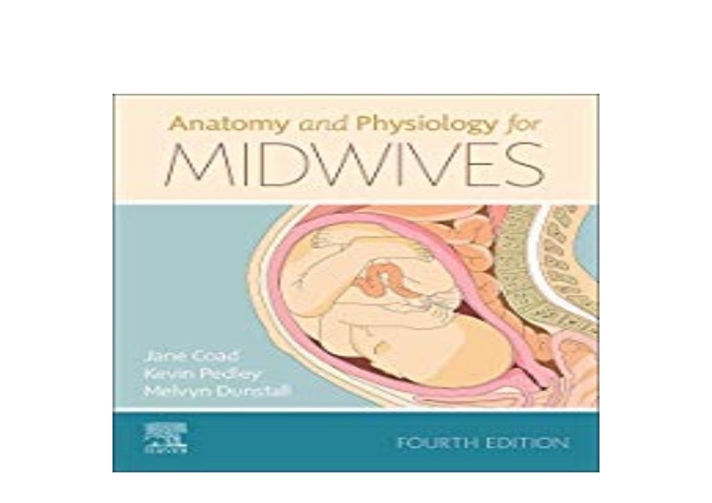Anatomy And Physiology For Midwives Free Download