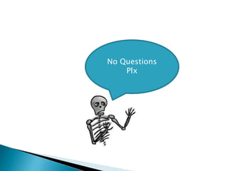 No Questions 
Plx 

