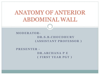 Anatomy of anterior abdominal wall | PPTX
