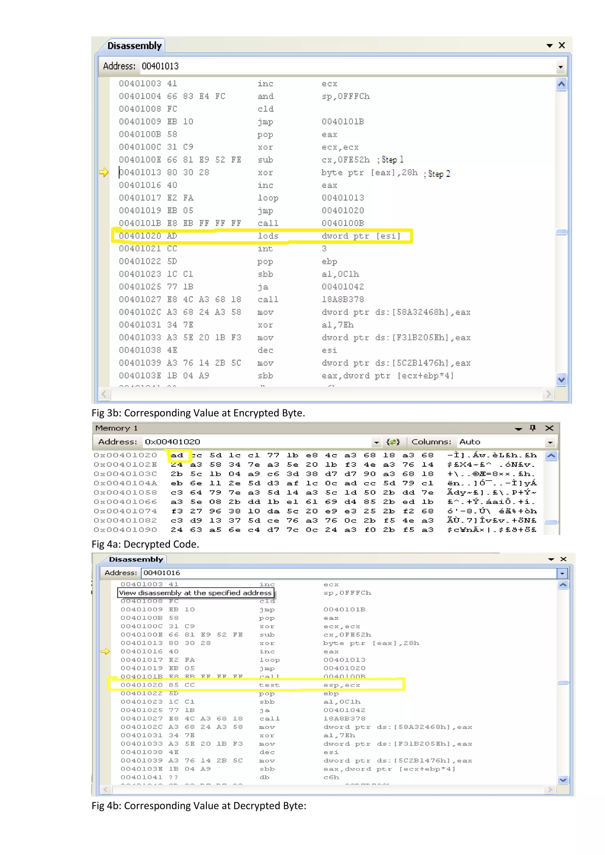Fig 3b: Corresponding Value at Encrypted Byte.
Fig 4a: Decrypted Code.
Fig 4b: Corresponding Value at Decrypted Byte:
 
