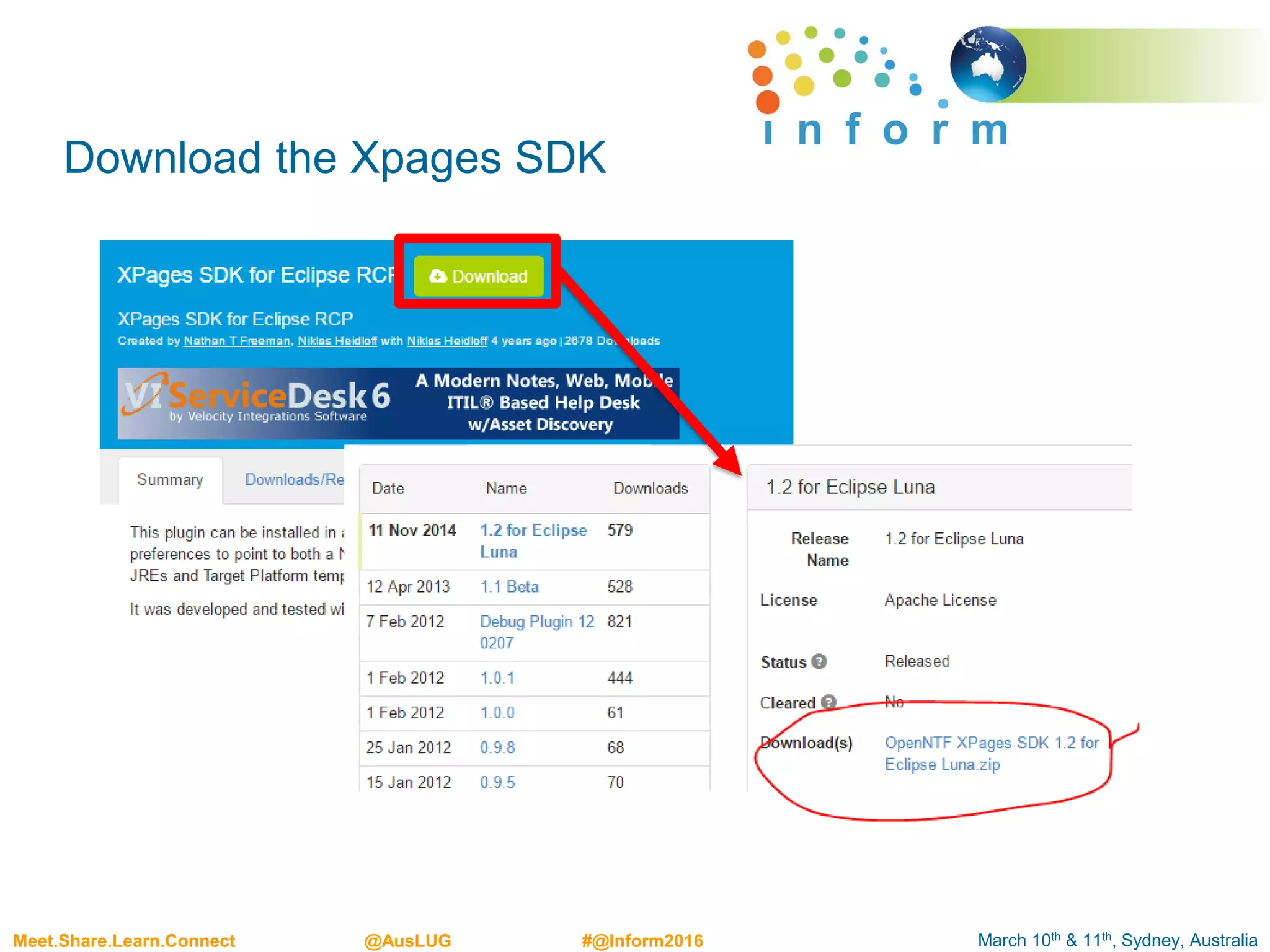 March 10th & 11th, Sydney, AustraliaMeet.Share.Learn.Connect @AusLUG #@Inform2016
Download the Xpages SDK
 