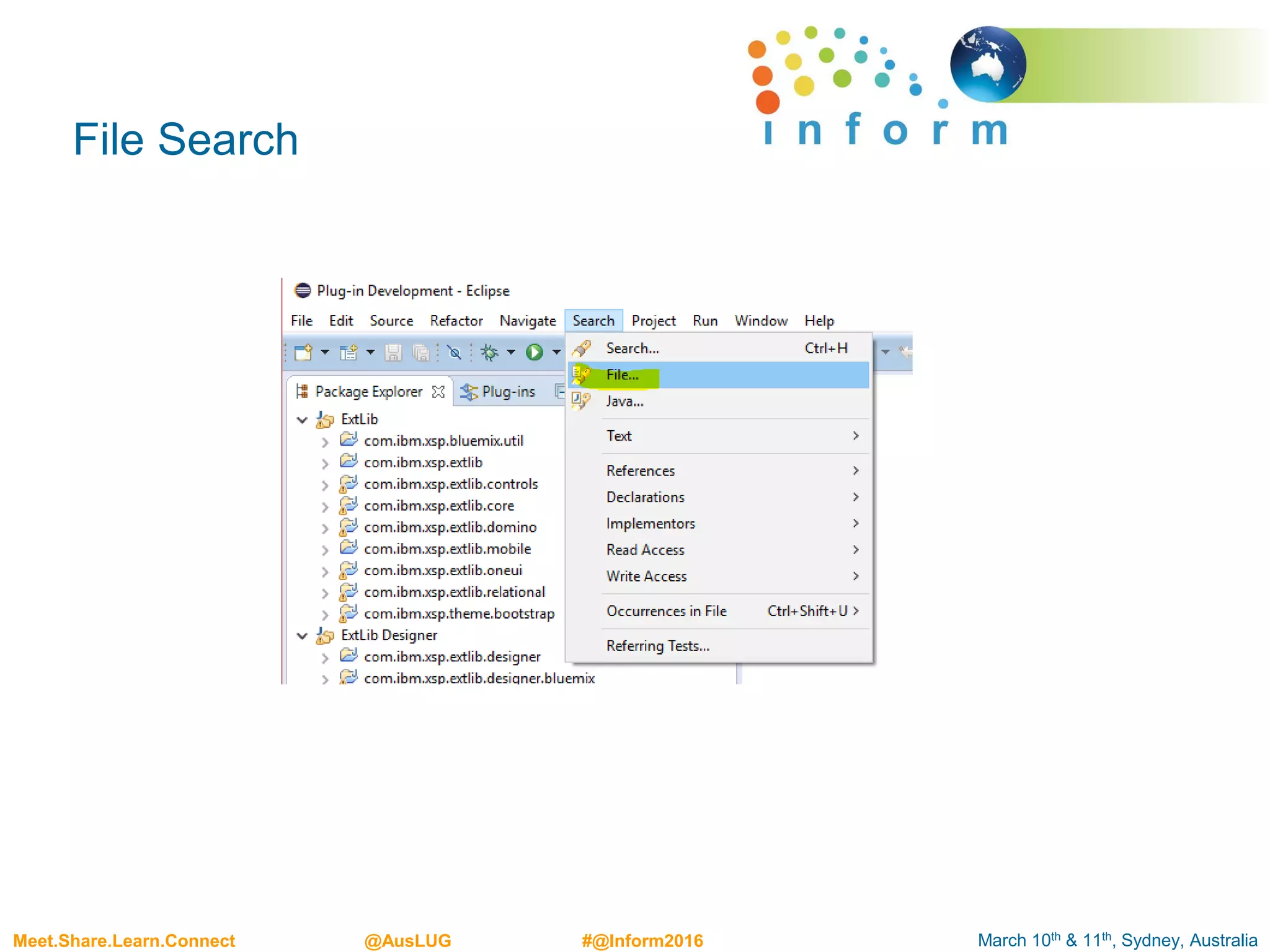 March 10th & 11th, Sydney, AustraliaMeet.Share.Learn.Connect @AusLUG #@Inform2016
File Search
 