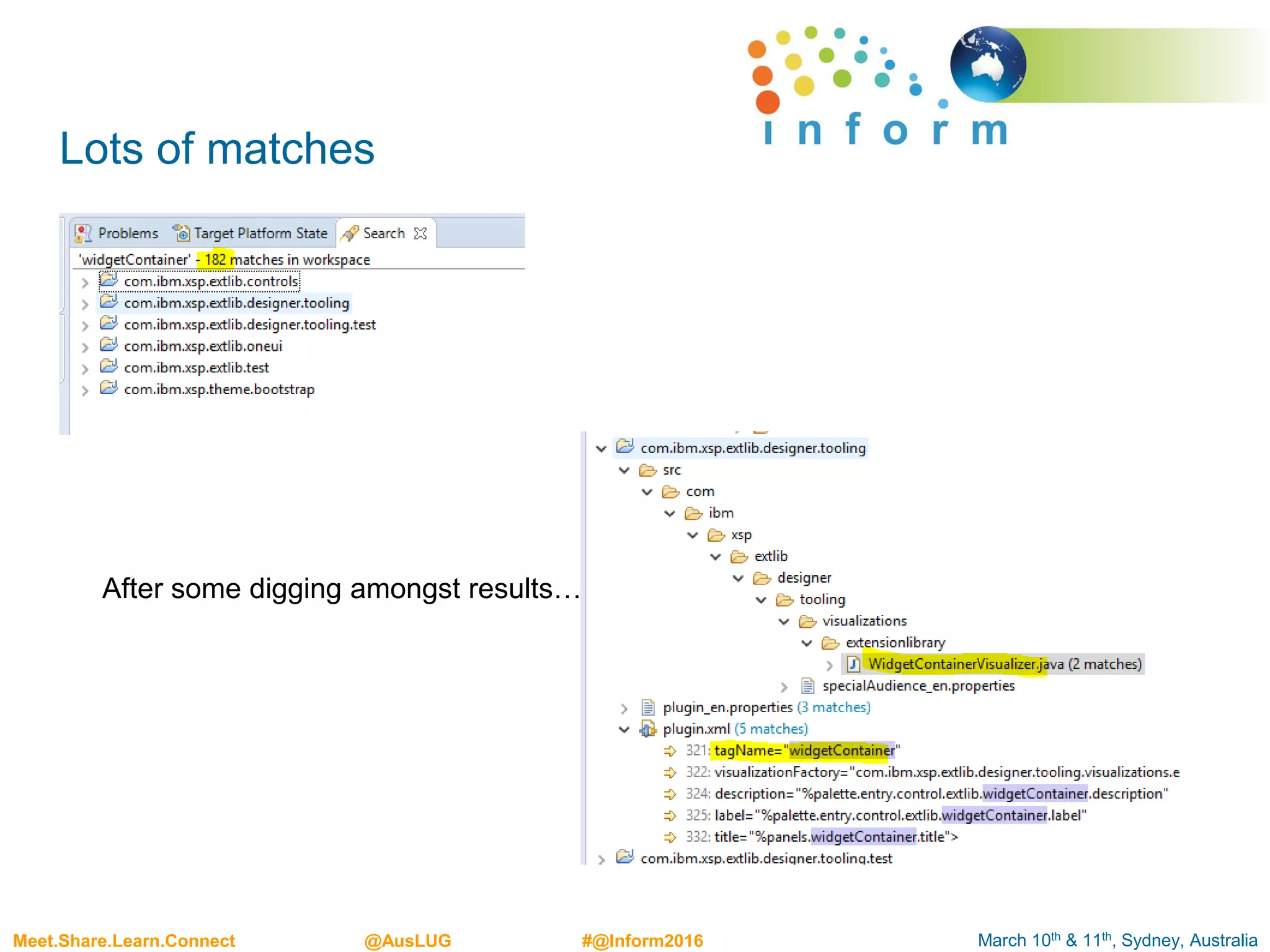 March 10th & 11th, Sydney, AustraliaMeet.Share.Learn.Connect @AusLUG #@Inform2016
Lots of matches
After some digging amongst results…
 