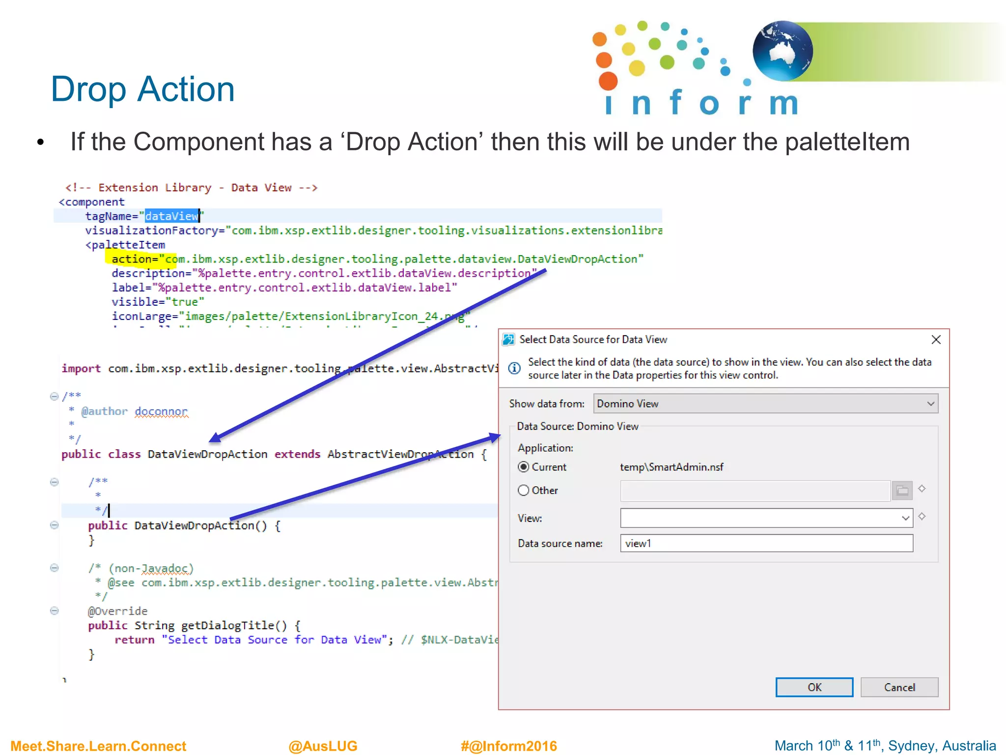 March 10th & 11th, Sydney, AustraliaMeet.Share.Learn.Connect @AusLUG #@Inform2016
Drop Action
• If the Component has a ‘Drop Action’ then this will be under the paletteItem
 