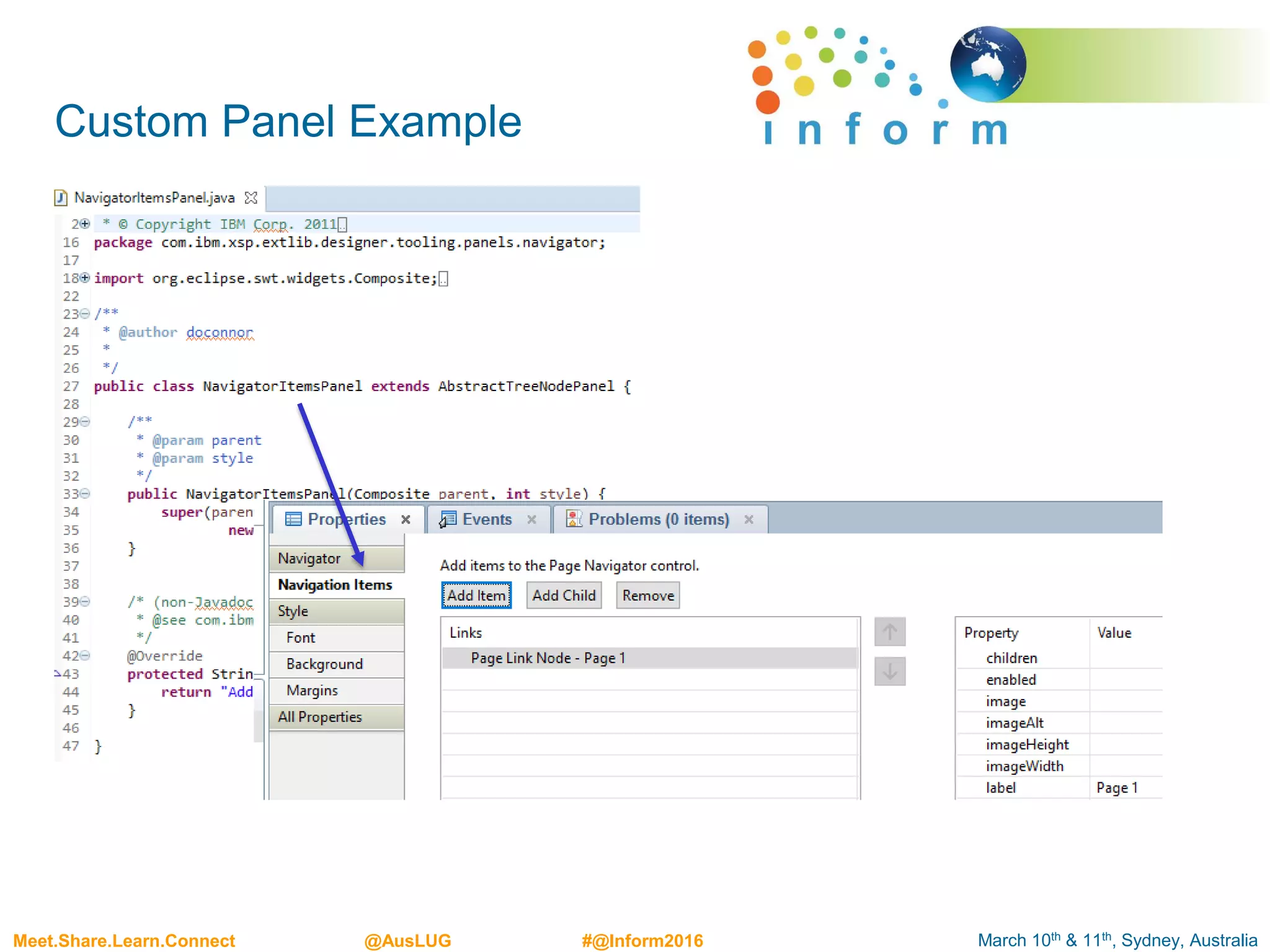 March 10th & 11th, Sydney, AustraliaMeet.Share.Learn.Connect @AusLUG #@Inform2016
Custom Panel Example
 
